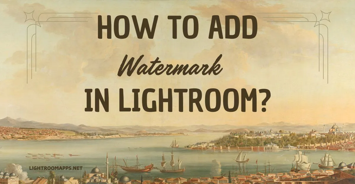 Adding Lightroom Watermark