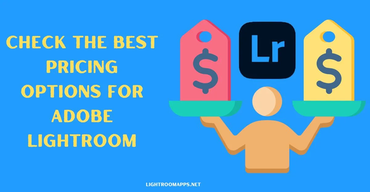 Best Pricing for Lightroom