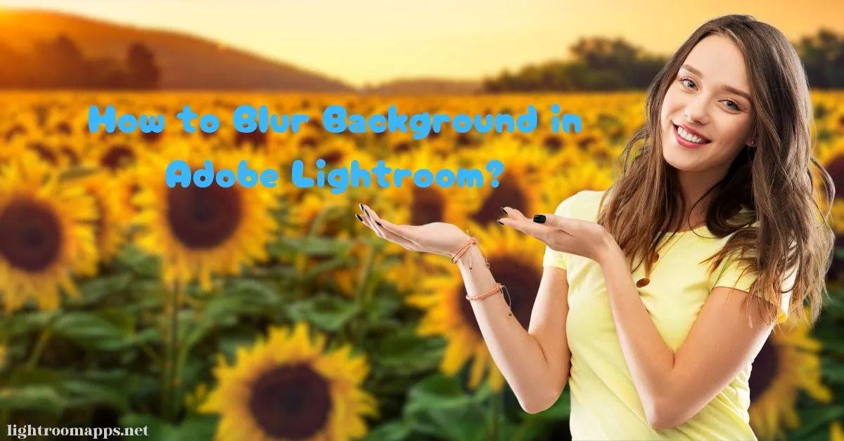 Blur Background in Lightroom