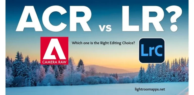 Lightroom vs Camera Raw
